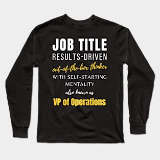 Vp Of Operations | Working Colleagues Management Humor Coworker Long Sleeve T-Shirt